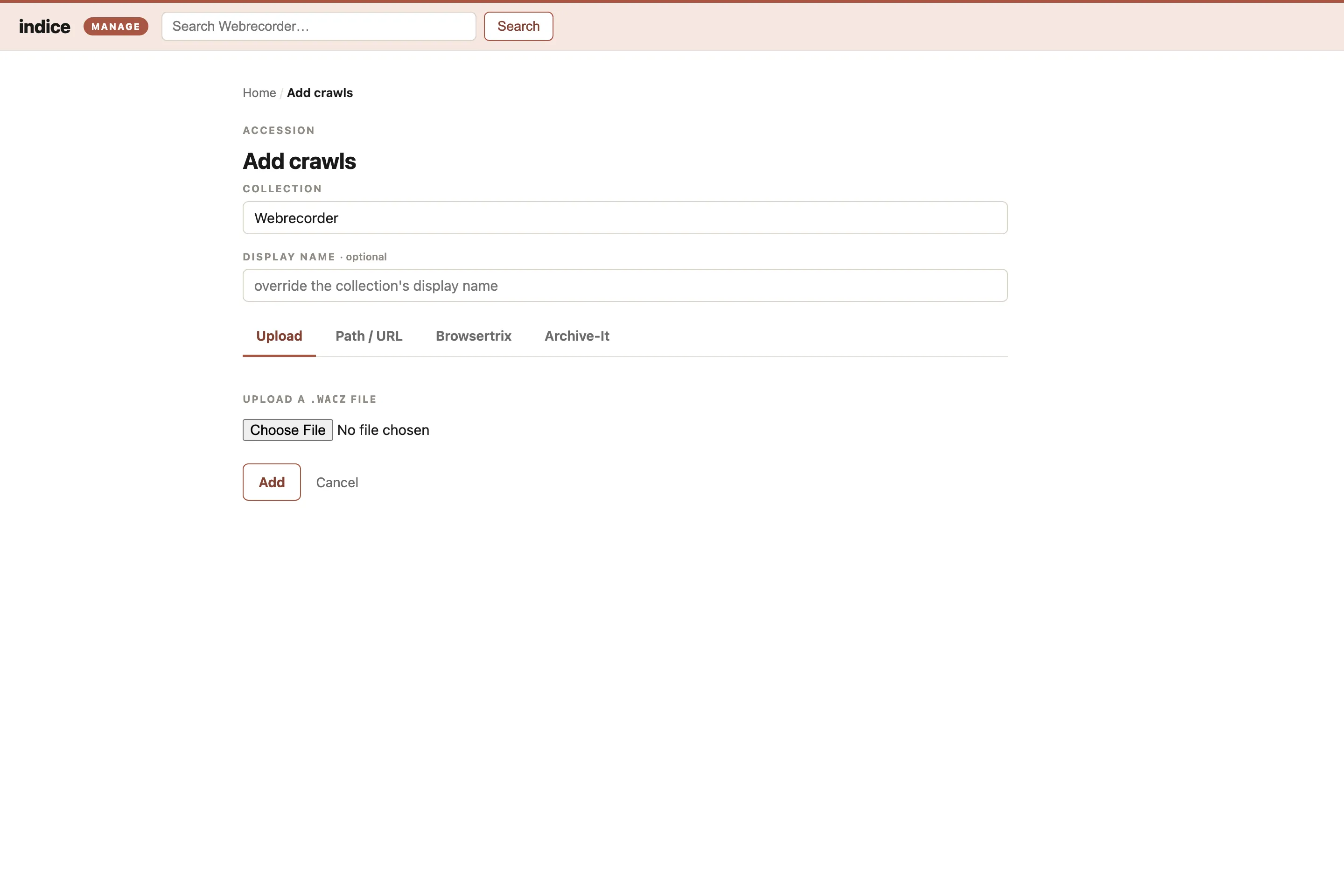 The Add crawls accession desk: a collection selector and source tabs — Upload, Path / URL, Browsertrix, and Archive-It — with an upload field under the Upload tab